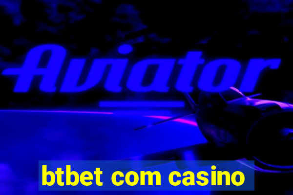 btbet com casino